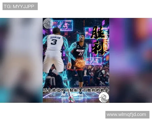 马刺与热火精彩对决全场回放重温经典瞬间与精彩时刻