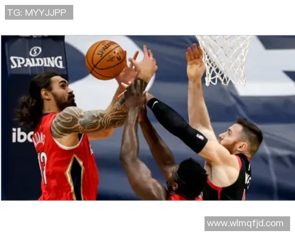 鹈鹕与猛龙对决分析大小分走势及投注策略探讨